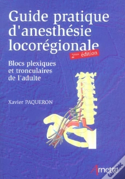 Capa do artigo Guide Pratique D'Anesthesie Locoregionale ; Blocs Plexiques Et Tronculaires De L'Adulte