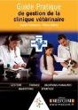 Guide Pratique De Gestion De La Clinique Vétérinaire - Preview