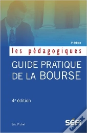 Guide Pratique De La Bourse (4e Édition)