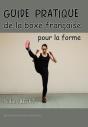 Guide Pratique De La Boxe Francaise Pour La Forme - Preview