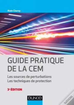 Capa do artigo Guide Pratique De La Cem ; Les Sources De Perturbations, Les Techniques De Protection (3e Édition)