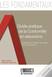 Guide Pratique De La Conformité ; Les Enjeux Pour La Gestion Des Risques Et Le Contrôle Interne