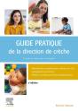 Guide Pratique De La Direction De Crèche : Gestion, Management, Organisation - Preview