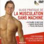 Guide Pratique De La Musculation Sans Machine + Dvd - Preview