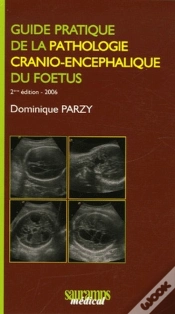 Capa do artigo Guide Pratique De La Pathologie Cranio-Encephalique Du Foetus (2e Édition)