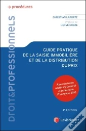 Guide Pratique De La Saisie Immobilière Et De La Distribution Du Prix (4e Édition)