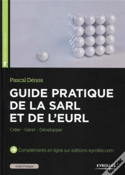 Capa do artigo Guide Pratique De La Sarl Et De L'Eurl ; Créer, Gérer, Développer