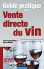 Guide Pratique De La Vente Directe Du Vin - Preview