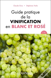 Capa do artigo Guide Pratique De La Vinification En Blanc Et Rosé (2e Édition)