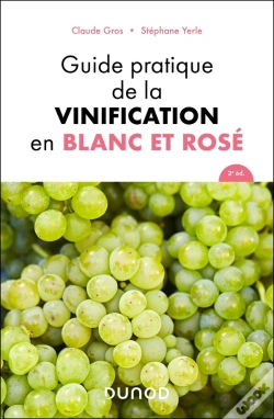 Capa do artigo Guide Pratique De La Vinification En Blanc Et Rosé (2e Édition)