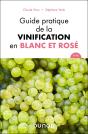 Guide Pratique De La Vinification En Blanc Et Rosé (2e Édition) - Preview