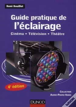 Capa do artigo Guide Pratique De L'Éclairage ; Cinéma, Télévision, Théâtre (4e Édition)
