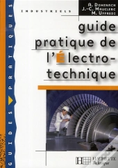 Guide Pratique De L'Électrotechnique (Édition 2008)