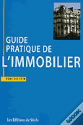Guide Pratique De L'Immobilier