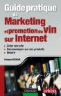 Guide Pratique De Marketing Et Promotion Du Vin Sur Internet - Preview