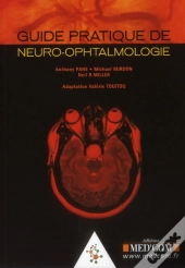 Guide Pratique De Neuro-Ophtalmologie