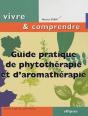 Guide Pratique De Phytothérapie Et D'Aromathérapie - Preview