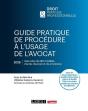 Guide Pratique De Procédure À L'Usage De L'Avocat : À Jour Des Décrets Magicobus 2 Simplifiant La  Procédure Civile Et Du 18 Juillet 2025 Sur Les Mode - Preview