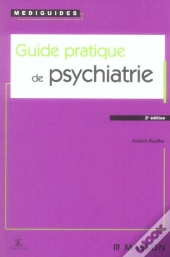 Guide Pratique De Psychiatrie