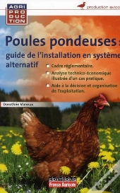 Guide Pratique D'Élevage De Poules Pondeuses En Système Alternatif