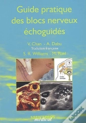 Guide Pratique Des Blocs Nerveux Échoguidés