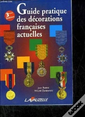 Capa do artigo Guide Pratique Des Décorations Françaises Actuelles (3e Édition)