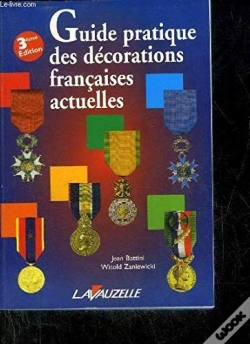 Capa do artigo Guide Pratique Des Décorations Françaises Actuelles (3e Édition)