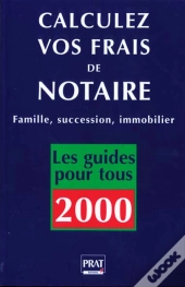 Guide Pratique Des Frais De Notaire