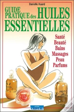Capa do artigo Guide Pratique Des Huiles Essentielles