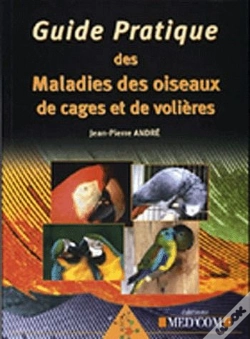 Capa do artigo Guide Pratique Des Maladies Des Oiseaux De Cages Et De Volieres