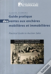 Guide Pratique Des Ventes Aux Encheres Mobilières Et Immobilières
