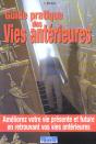 Guide Pratique Des Vies Anterieures - Preview