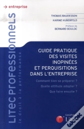 Guide Pratique Des Visites Inopinées Et Perquisitions Dans L'Entreprise