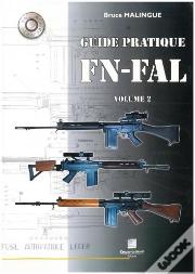 Guide Pratique Du Fn-Fal Volume 2