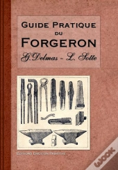 Guide Pratique Du Forgeron