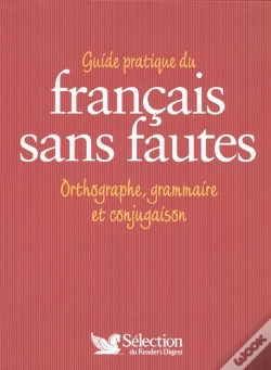 Capa do artigo Guide Pratique Du Francais Sans Fautes ; Orthographe, Grammaire Et Conjugaison