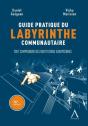 Guide Pratique Du Labyrinthe Communautaire - Preview