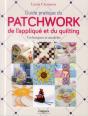 Guide Pratique Du Patchwork, De L'Applique Et Du Quilting - Techniques Et Modeles - Preview