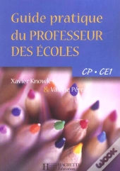 Guide Pratique Du Professeur Des Écoles ; Cp-Ce1