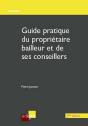 Guide Pratique Du Proprietaire Bailleur Et Des Ses Conseillers, 2eme Ed. - Preview