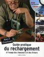Guide Pratique Du Rechargement À L'Usage Des Chasseurs Et Des Tireurs - Preview