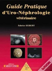 Guide Pratique D'Uro-Néphrologie Vétérinaire