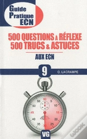 Capa do artigo Guide Pratique Ecn 500 Questions A Reflexe 500 Trucs &Astuces