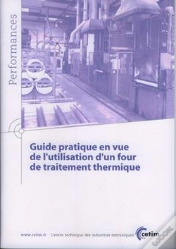 Capa do artigo Guide Pratique En Vue De L'Utilisation D'Un Four De Traitement Thermique