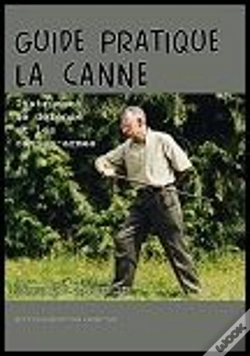 Capa do artigo Guide Pratique La Canne Instrument De Défense Et Les Cannes-Armes