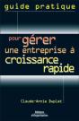 Guide Pratique Pour Gérer Une Entreprise À Croissance Rapide - Preview