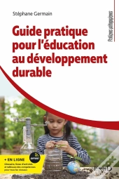 Guide Pratique Pour L'Éducation Au Développement Durable