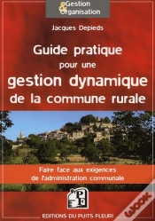 Capa do artigo Guide Pratique Pour Une Gestion Dynamique De La Commune Rurale ; Faire Face Aux Exigences De L