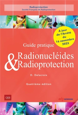 Capa do artigo Guide Pratique Radionucléides & Radioprotection (4e Édition)