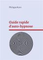 Guide Rapide D'Auto-Hypnose - Preview